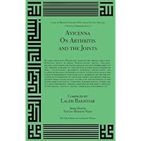 Avicenna On Treating Arthritis and the Joints from the Canon of Medicine Volume 2 Avicenna On Treating Arthritis and the Joints from the Canon of Medicine Volume 2 Paperback