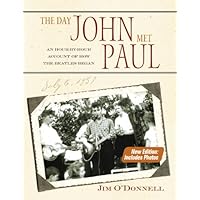 The Day John Met Paul: An Hour-by-Hour Account of How the Beatles Began The Day John Met Paul: An Hour-by-Hour Account of How the Beatles Began Kindle Hardcover Paperback Mass Market Paperback
