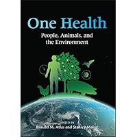 One Health: People, Animals, and the Environment (ASM Books) One Health: People, Animals, and the Environment (ASM Books) Kindle Paperback