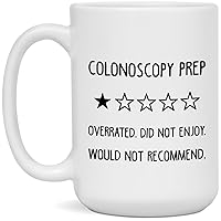 Colonoscopy Prep Would Not Recommend 1 Star Rating White 15oz Mug - White - 15oz