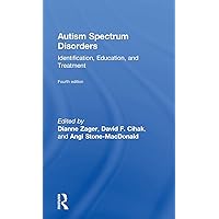 Autism Spectrum Disorders: Identification, Education, and Treatment Autism Spectrum Disorders: Identification, Education, and Treatment Hardcover Paperback