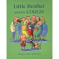 Little Brother and the Cough Little Brother and the Cough Paperback