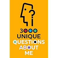 3000 Unique Questions About Me 3000 Unique Questions About Me Paperback Kindle Audible Audiobook