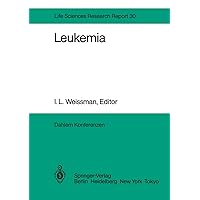 Leukemia: Report of the Dahlem Workshop on Leukemia Berlin 1983, November 13–18 (Dahlem Workshop Report) Leukemia: Report of the Dahlem Workshop on Leukemia Berlin 1983, November 13–18 (Dahlem Workshop Report) Hardcover Paperback