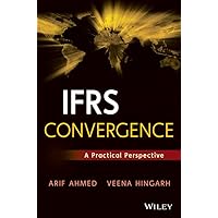 IFRS Convergence: A Practical Perspective (Wiley Regulatory Reporting)