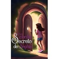 O Jardim Secreto de Sophia (Portuguese Edition) O Jardim Secreto de Sophia (Portuguese Edition) Kindle Paperback