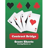 Contract Bridge Score Pads with Scoring Rules: Bridge Score Cards and Tally Sheets Journal with Score Keeper Rules on Back Cover