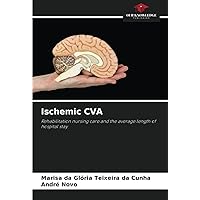 Ischemic CVA: Rehabilitation nursing care and the average length of hospital stay