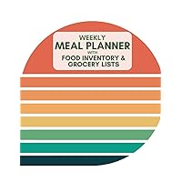 Weekly Meal Planner with Food Inventory & Grocery Lists: 60 weeks, Daily Menu Notebook for Family, Plan Shopping List, Healthy Diet + Waste Less Food (Retro Circle + Stripes) Weekly Meal Planner with Food Inventory & Grocery Lists: 60 weeks, Daily Menu Notebook for Family, Plan Shopping List, Healthy Diet + Waste Less Food (Retro Circle + Stripes) Paperback