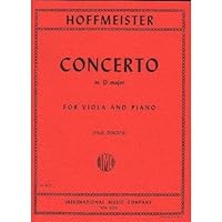 Concerto in D Major (Revised) Viola and Piano By Franz Anton Hoffmeister. Edited By Paul Doktor. This Edition: Revised Edition.
