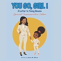 You Go, Girl!: A Letter to Young Queens You Go, Girl!: A Letter to Young Queens Paperback