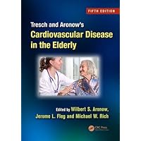 Tresch and Aronow's Cardiovascular Disease in the Elderly Tresch and Aronow's Cardiovascular Disease in the Elderly Hardcover