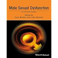 Male Sexual Dysfunction: A Clinical Guide Male Sexual Dysfunction: A Clinical Guide Kindle Hardcover