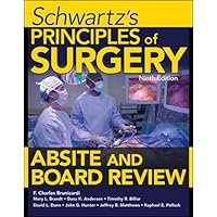Schwartz's Principles of Surgery ABSITE and Board Review, Ninth Edition Schwartz's Principles of Surgery ABSITE and Board Review, Ninth Edition Paperback