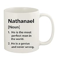 Nathanael Definition The Most Perfect Man - 11oz Ceramic White Coffee Mug