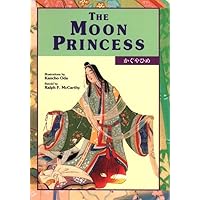 The Moon Princess (Kodansha's Children's Bilingual Classics) The Moon Princess (Kodansha's Children's Bilingual Classics) Hardcover