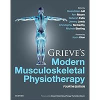 Grieve's Modern Musculoskeletal Physiotherapy Grieve's Modern Musculoskeletal Physiotherapy Kindle Hardcover