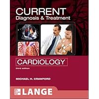 CURRENT Diagnosis & Treatment in Cardiology, Third Edition (LANGE CURRENT Series) CURRENT Diagnosis & Treatment in Cardiology, Third Edition (LANGE CURRENT Series) Paperback