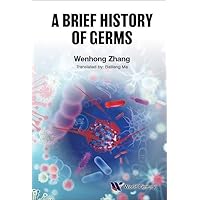 BRIEF HISTORY OF GERMS, A