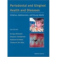 Periodontal and Gingival Health and Diseases in Children, Adolescents and Young Adults Periodontal and Gingival Health and Diseases in Children, Adolescents and Young Adults Hardcover