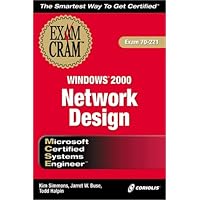 MCSE Windows 2000 Network Design Exam Cram (Exam: 70-221) MCSE Windows 2000 Network Design Exam Cram (Exam: 70-221) Paperback