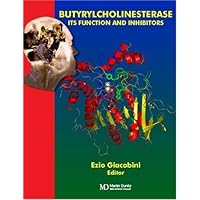 Butyrylcholinesterase: Its Function and Inhibitors Butyrylcholinesterase: Its Function and Inhibitors Hardcover