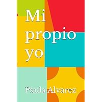 Mi propio yo (Spanish Edition)