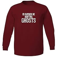 I'd Rather Be Hunting Ghosts - Adult 5186 Long Sleeve T-Shirt