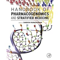 Handbook of Pharmacogenomics and Stratified Medicine Handbook of Pharmacogenomics and Stratified Medicine Kindle Hardcover