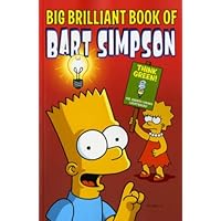 Simpsons Comics Presents The Big Brilliant Book of Bart Simpsons Comics Presents The Big Brilliant Book of Bart Paperback