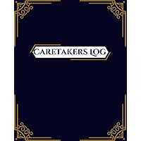 Caretakers Log: Blue Notebook For People Taking Care of Elderly or Ill