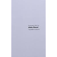 Aldo Rossi: I Quaderni azzurri