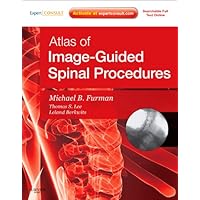 Atlas of Image-Guided Spinal Procedures Atlas of Image-Guided Spinal Procedures Hardcover