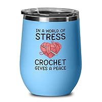 Crochet Blue Wine Tumbler 12oz - crochet gives me peace - Yarn Crochet Knitting Supplies Crochet Gifts Crocheting Gifts for Knitters