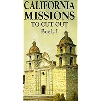 California Missions to Cut Out (Book 1) California Missions to Cut Out (Book 1) Paperback