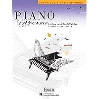 Piano Adventures - Technique & Artistry Book - Level 3B Piano Adventures - Technique & Artistry Book - Level 3B Paperback Kindle