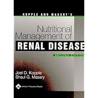 Kopple and Massey's Nutritional Management of Renal Disease Kopple and Massey's Nutritional Management of Renal Disease Hardcover