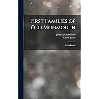 First Families of Old Monmouth: Salter Family First Families of Old Monmouth: Salter Family Hardcover Paperback