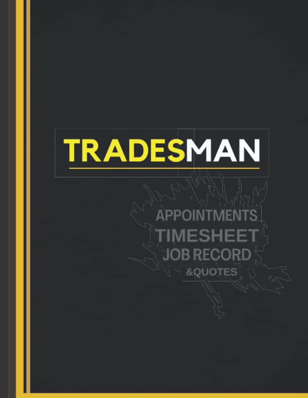Tradesman Notebook Planner: Daily Appointments Schedule, Jobs Record, Customer Details, Materials List & Estimated Quotes|For Contractors| Self ... Timeslots (8am - 8pm) |Timesheet Log Book| A4