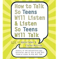 How to Talk So Teens Will Listen and Listen So Teens Will CD How to Talk So Teens Will Listen and Listen So Teens Will CD Paperback Audible Audiobook Kindle Hardcover Audio CD