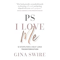 PS I Love Me: 12 Steps for a Self-Love Transformation PS I Love Me: 12 Steps for a Self-Love Transformation Paperback Kindle Audible Audiobook