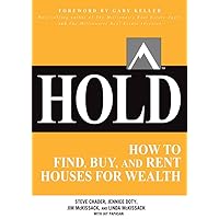 Hold: How to Find, Buy, and Rent Houses for Wealth (Millionaire Real Estate) Hold: How to Find, Buy, and Rent Houses for Wealth (Millionaire Real Estate) Paperback Audible Audiobook Kindle Audio CD