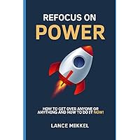 Refocus On Power Refocus On Power Paperback Kindle Hardcover