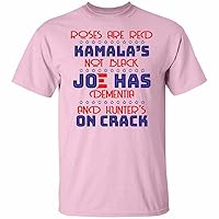 Roses are Red Kamala's Not Black Joe Has and Hunter's On Crack T-Shirt