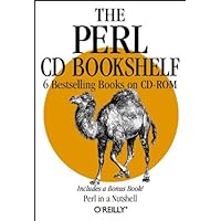 The Perl CD Bookshelf: Perl in a Nutshell/Programming Perl, 2nd Edition/Perl Cookbook/Advanced Perl Programming/Learning Perl, 2nd Edition/Learning Perl on WIN32 Systems The Perl CD Bookshelf: Perl in a Nutshell/Programming Perl, 2nd Edition/Perl Cookbook/Advanced Perl Programming/Learning Perl, 2nd Edition/Learning Perl on WIN32 Systems Paperback