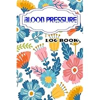 Blood Pressure Log: Blood Pressure Log Book Matte Cover Design Cream Paper Sheet Size 6x9 Inches ~ Weeks - Log # Tracker 104 Page Very Fast Prints.