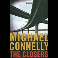 The Closers: Harry Bosch Series, Book 11 The Closers: Harry Bosch Series, Book 11 Audible Audiobook Kindle Mass Market Paperback Paperback Hardcover Audio CD