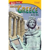 You Are There! Ancient Greece 432 BC (TIME FOR KIDS® Nonfiction Readers) You Are There! Ancient Greece 432 BC (TIME FOR KIDS® Nonfiction Readers) Kindle Paperback