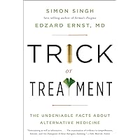 Trick or Treatment: The Undeniable Facts about Alternative Medicine Trick or Treatment: The Undeniable Facts about Alternative Medicine Paperback Kindle Audible Audiobook Hardcover Audio CD