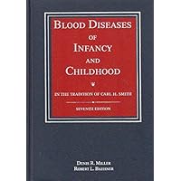 Blood Diseases of Infancy & Childhood Blood Diseases of Infancy & Childhood Hardcover